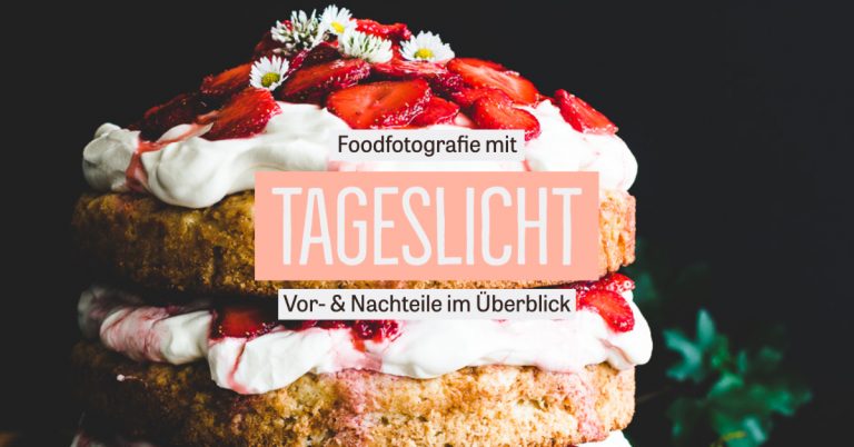Foodfotografie mit Tageslicht – Vor- & Nachteile | Food im Fokus