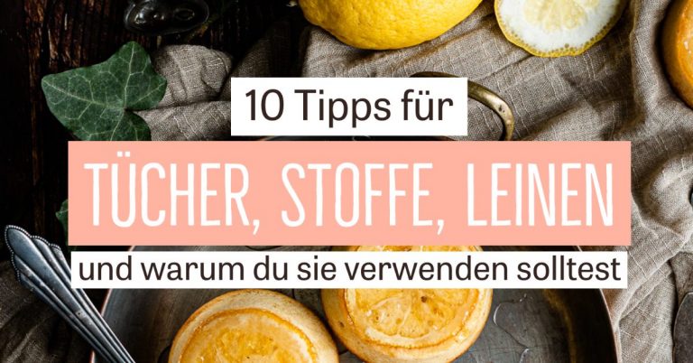 10 Tipps für Tücher in der Food Fotografie & warum du sie verwenden solltest